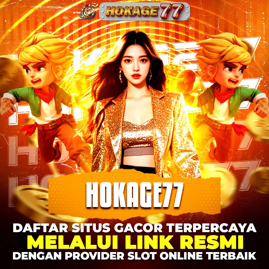 Hokage77 ~ Daftar Langsung Buka 5000+ Game Provider Kelas Dunia JP Menggila
